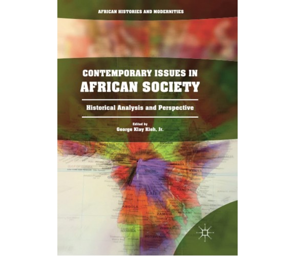 Contemporary Issues in African Society - George Klay Kieh - Palgrave, 2018