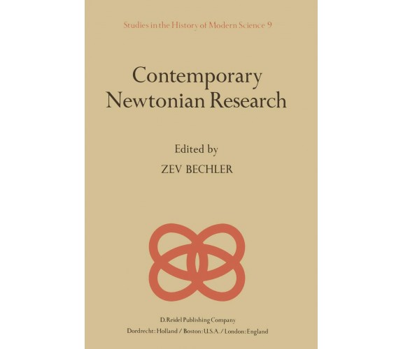 Contemporary Newtonian Research - Zev Bechler - Springer, 2013