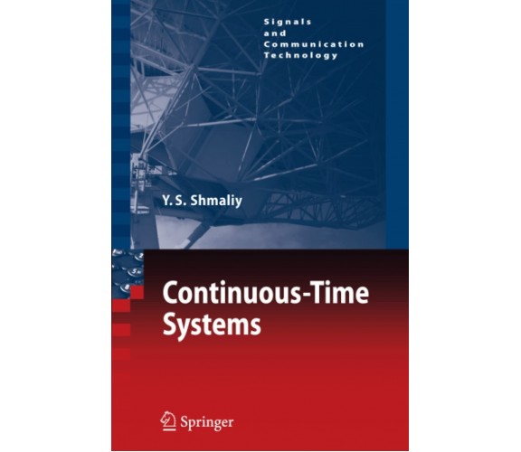 Continuous-Time Systems - Yuriy Shmaliy - Springer, 2010