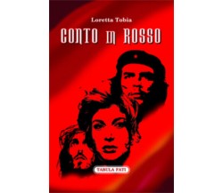 Conto in rosso di Loretta Tobia,  2014,  Tabula Fati