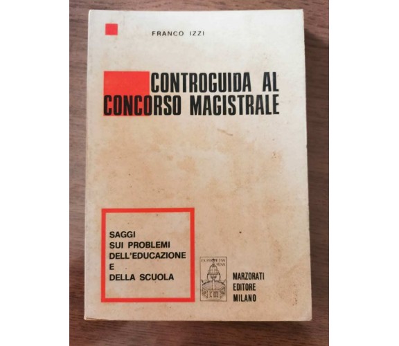 Controguida al concorso magistrale - F. Izzi - Marzorati - 1968 - AR