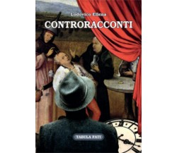 Controracconti	di Lodovico Ellena, 2014, Tabula Fati