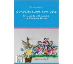 Conversazioni con Lele, 15 racconti e 20 incontri con Emanuele Luzzati -  ER