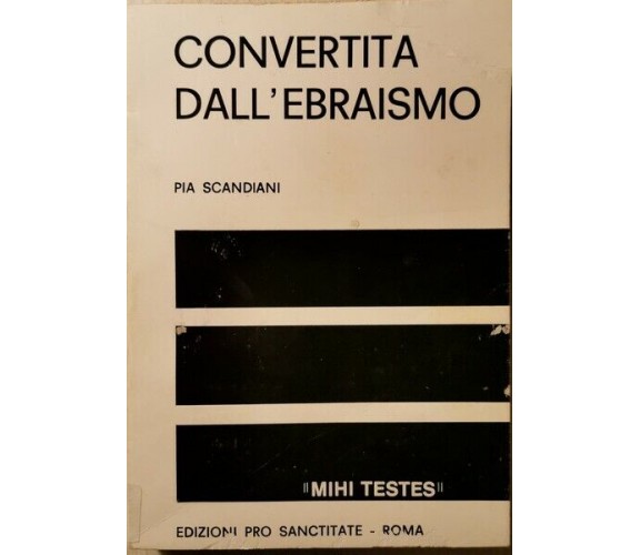 Convertita dall’Ebraismo  di Pia Scandiani, Sr. Rosa Parodi,  1950 - ER