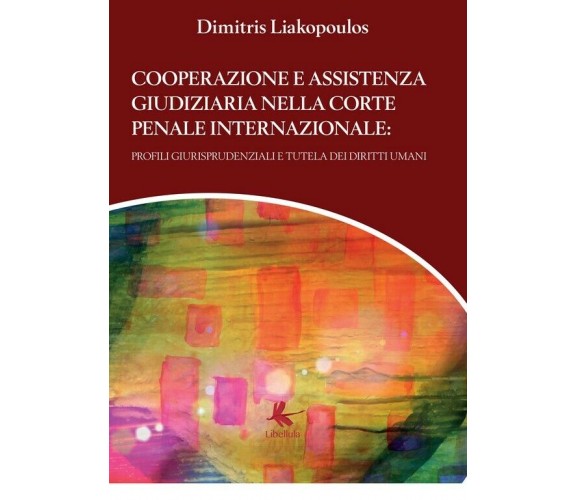 Cooperazione e assistenza Giudiziaria nella corte Penale internazionale: