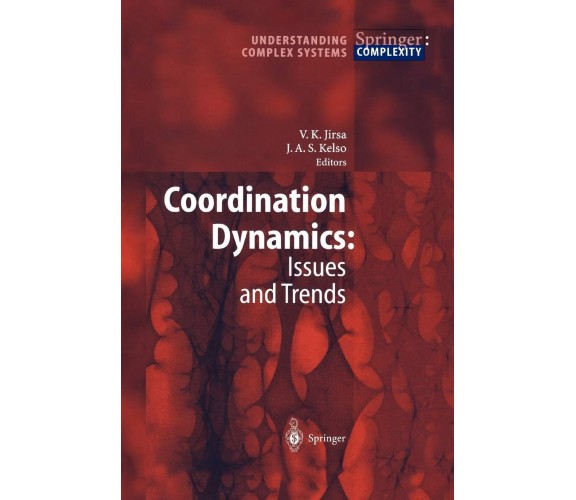 Coordination Dynamics - Viktor K. Jirsa - Springer, 2010