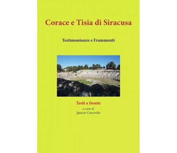 Corace e Tisia di Siracusa. Testimonianze e Frammenti di Ignazio Salvatore Conc