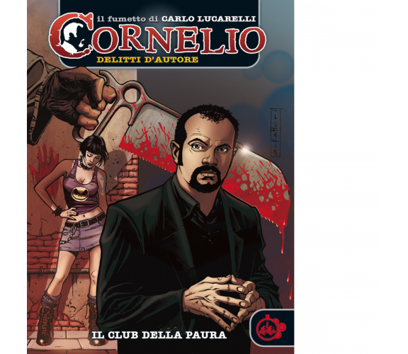 Cornelio: il club della paura vol.1 - Carlo Lucarelli - Cut-up, 2022