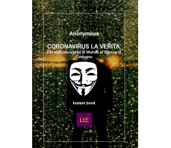 Coronavrus la verità	 di Anonymous,  2020,  Latorre