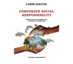 Corporate Social Responsibility. Effetti sugli strumenti del controllo di gest.