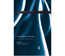 Corporatism and Fascism - Antonio Costa Pinto - Routledge, 2019