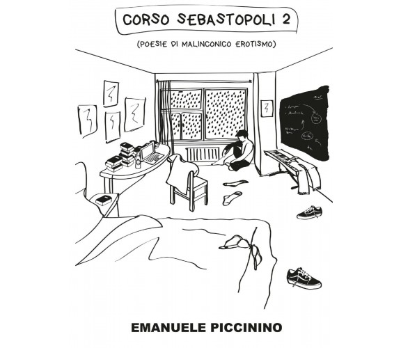 Corso Sebastopoli 2 di Emanuele Piccinino,  2020,  Youcanprint