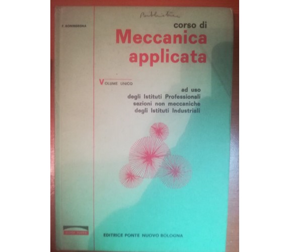 Corso di meccanica applicata - F. Boninsegna - Ponte Nuovo -  1970   - M