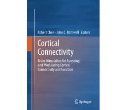 Cortical Connectivity - Robert Chen - Springer, 2014