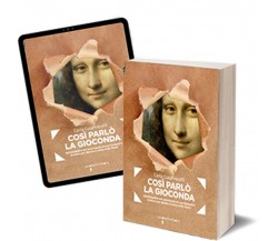 Così parlò la Gioconda	 di Carla Cucchiarelli,  2019,  Iacobelli Editore