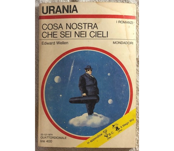 Cosa nostra che sei nei cieli di Edward Wellen,  1974,  Mondadori