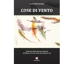 Cose di vento	 di Concetto Sciuto,  Algra Editore