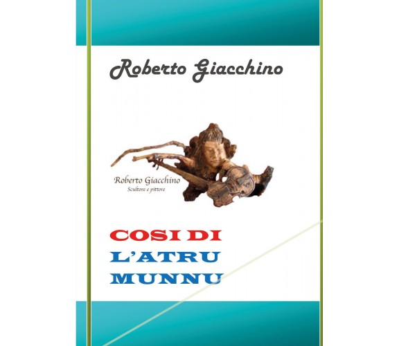 Cosi di l’atru munnu di Roberto Giacchino,  2020,  Youcanprint