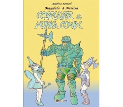 Cosplayer al Mukka Comix	 di Andrea Romoli,  2017,  Youcanprint