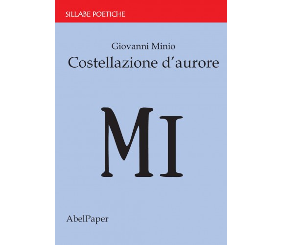 Costellazione d’aurore di Giovanni Minio,  2020,  Abelpaper