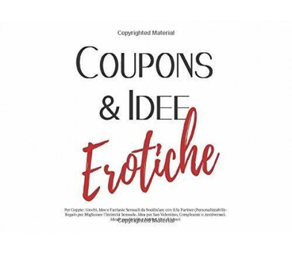 Coupons and Idee Erotiche Per Coppie: Giochi, Idee e Fantasie Sessuali Da Soddis