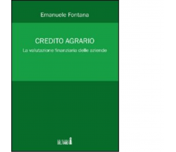 Credito agrario di Fontana Emanuele - Edizioni Del Faro, 2012