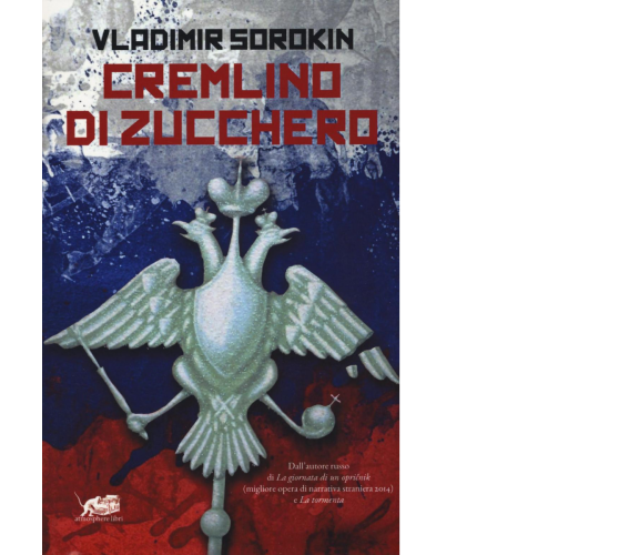 Cremlino di zucchero di Vladimir Sorokin,  2016,  Atmosphere Libri