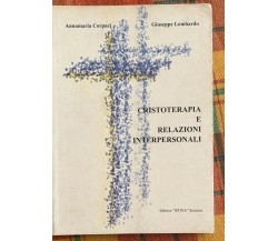 Cristoterapia e relazioni interpersonali. Impariamo a comunicare utilizzando il