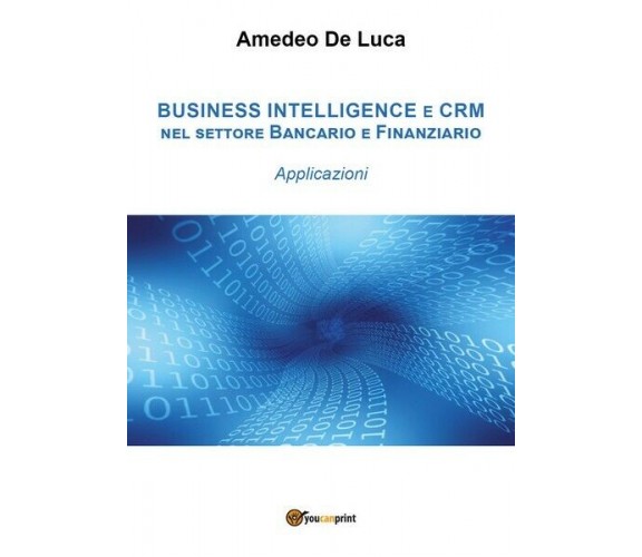 Crm e business intelligence nel settore finanziario. Applicazioni - ER