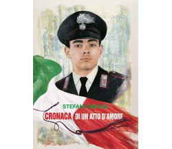 Cronaca di un atto d’amore	 di Stefano Menga,  2018,  Youcanprint