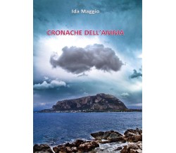 Cronache dell’anima	 di Ida Maggio,  2017,  Youcanprint