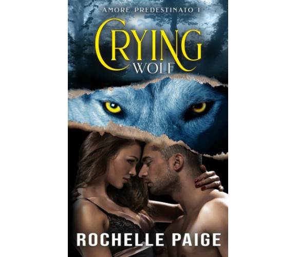 Crying Wolf di Rochelle Paige,  2021,  Indipendently Published