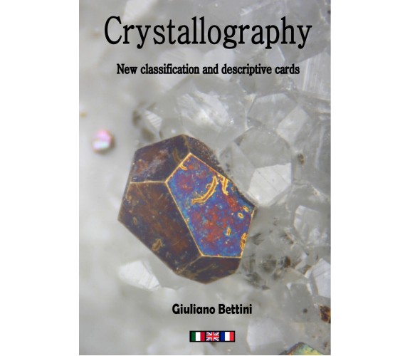 Crystallography - New classification and descriptive cards. Cristallografia - Nu