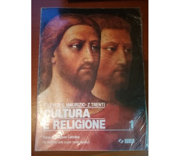 Cultura e religione - F.Lever,L.Maurizio,Z.Trenti - Sei - 1991 - M