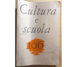 Cultura e scuola n.106/1988 di Aa.vv., 1988, Istituto Della Enciclopedia Italian