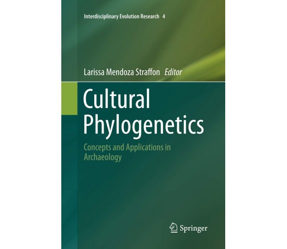 Cultural Phylogenetics - Larissa Mendoza Straffon - Springer, 2018