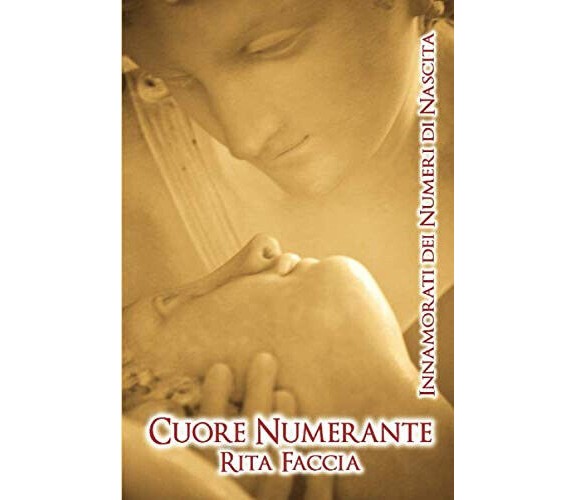 Cuore numerante - Rita Faccia - EBS, 2017