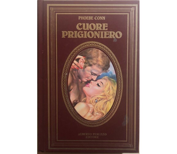 Cuore prigioniero di Phoebe Conn, 1986, Alberto Peruzzo Editore