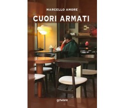 Cuori armati	 di Marcello Amore,  2020,  Goware