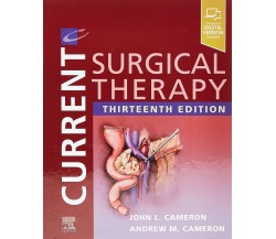 Current Surgical Therapy - John L. Cameron, Andrew M. Cameron - 2019