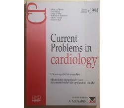 Current problems in cardiology gen-feb 1994 di Aa.vv.,  1994,  A. Menarini