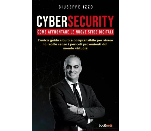  Cybersecurity di Giuseppe Izzo, 2023, Bookness