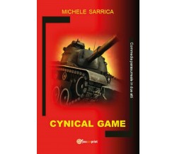 Cynical Game	 di Michele Sarrica,  2020,  Youcanprint