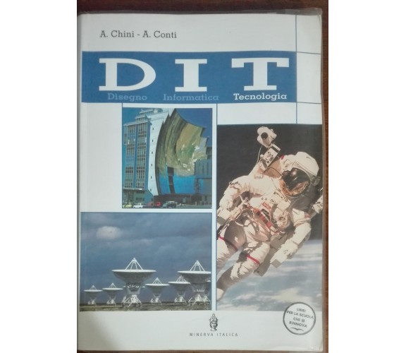 D I T Tecnologia - Chini,Conti - Minerva Italica,2004 - R