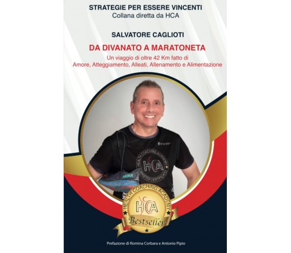 DA DIVANATO A MARATONETA - Salvatore Caglioti - Lead edizioni, 2021