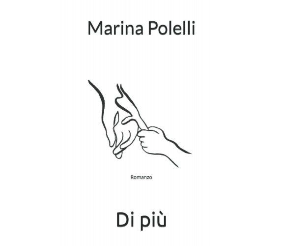 DI + di Marina Polelli,  2021,  Indipendently Published