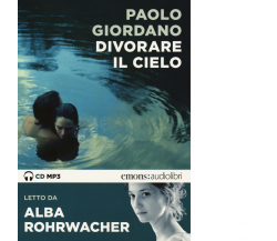 DIVORARE IL CIELO di PAOLO GIORDANO - Emons edizioni, 2019