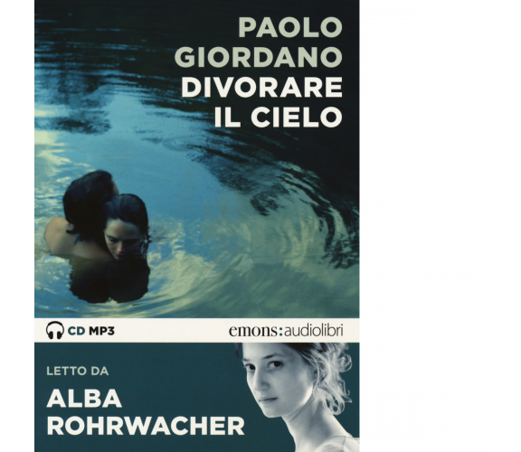 DIVORARE IL CIELO di PAOLO GIORDANO - Emons edizioni, 2019