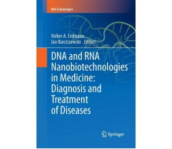 DNA and RNA Nanobiotechnologies in Medicine - Springer, 2015