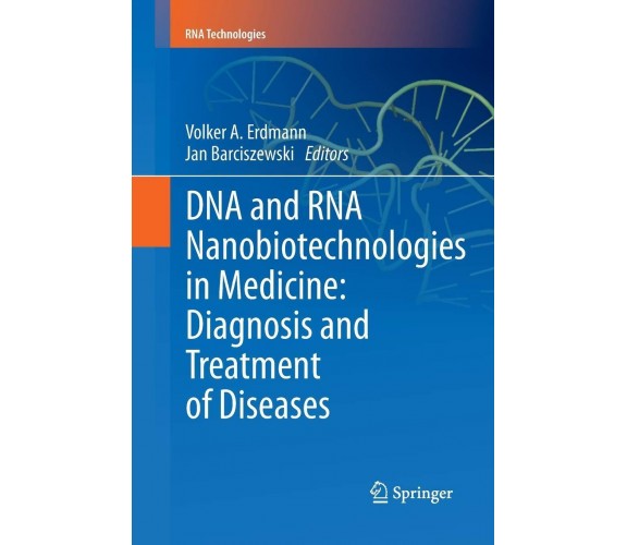 DNA and RNA Nanobiotechnologies in Medicine - Springer, 2015